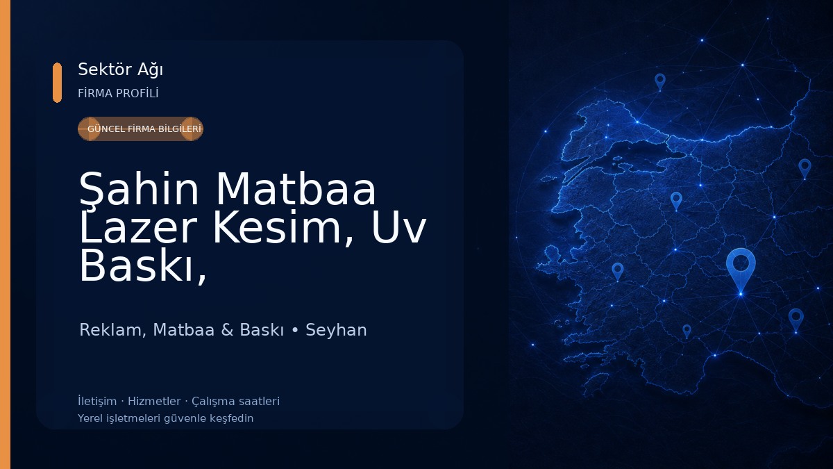 Şahin Matbaa Lazer Kesim, Uv Baskı, Süblimasyon Baskı, 3D Baskı ve Promosyon Ürünleri Üretim Satış Pazarlama