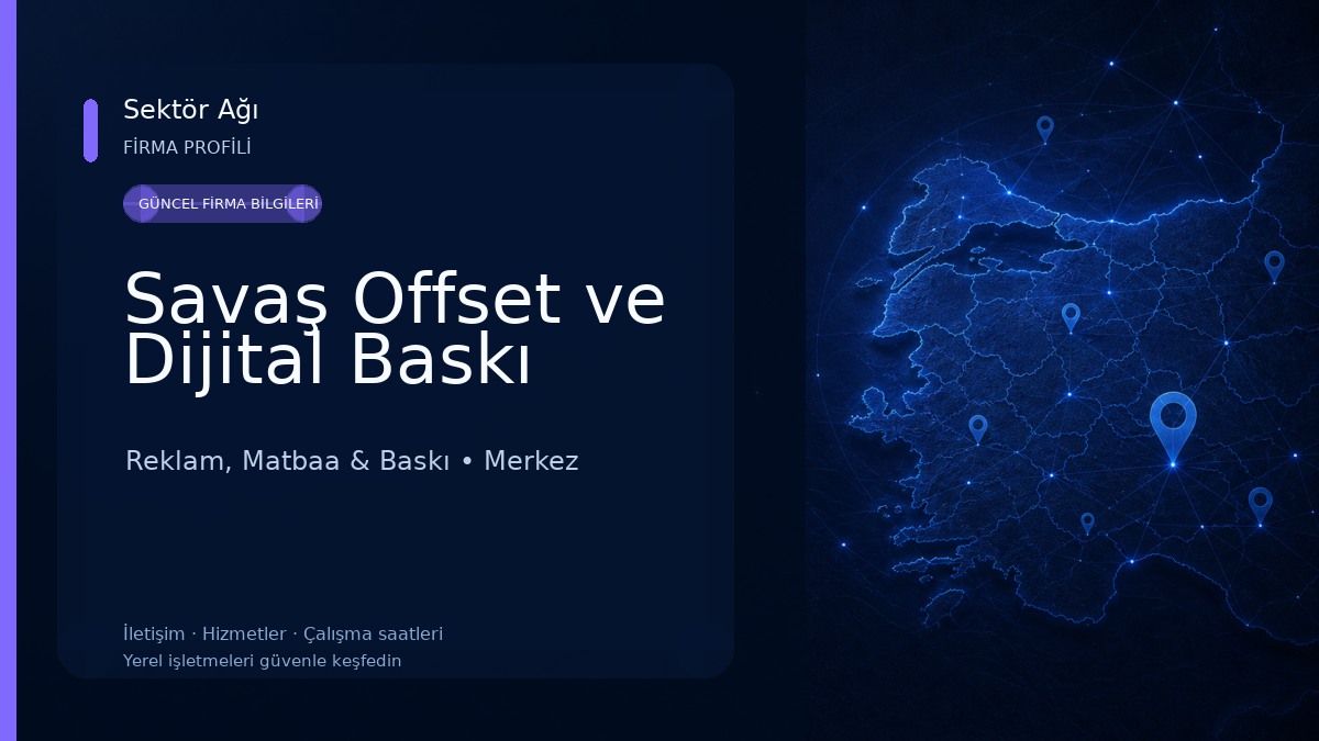 Savaş Offset ve Dijital Baskı Reklam, Matbaa & Baskı