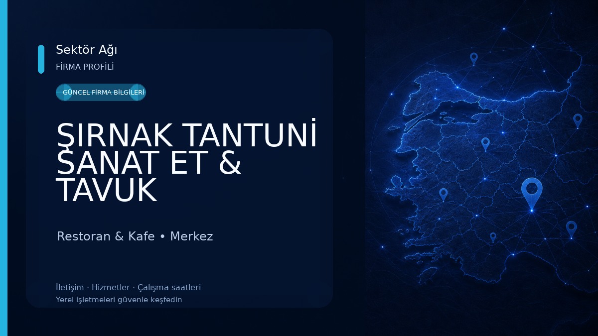 ŞIRNAK TANTUNİ SANAT ET & TAVUK Restoran & Kafe