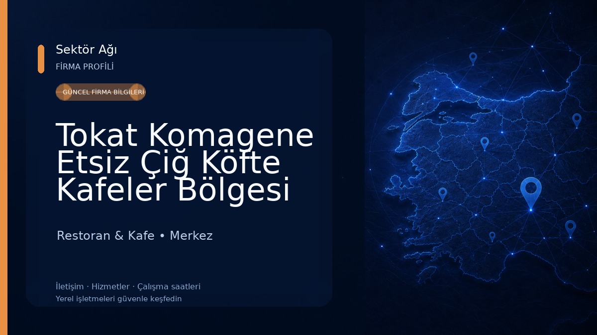Tokat Komagene Etsiz Çiğ Köfte Kafeler Bölgesi