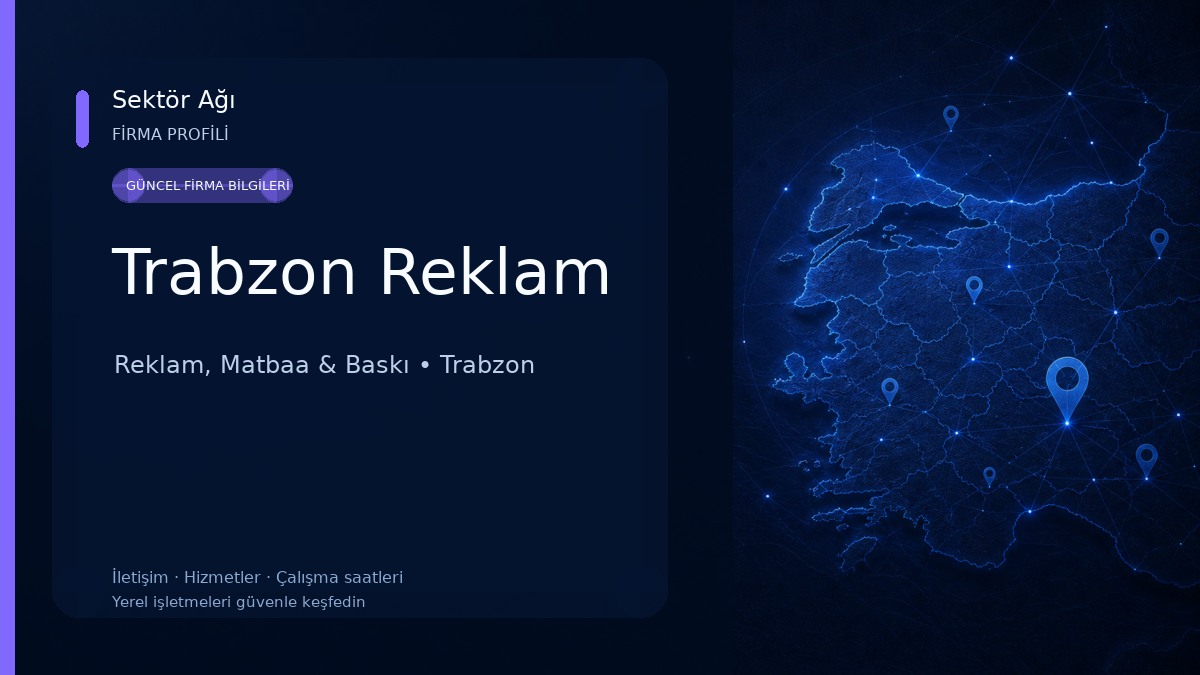Trabzon Reklam Reklam, Matbaa & Baskı