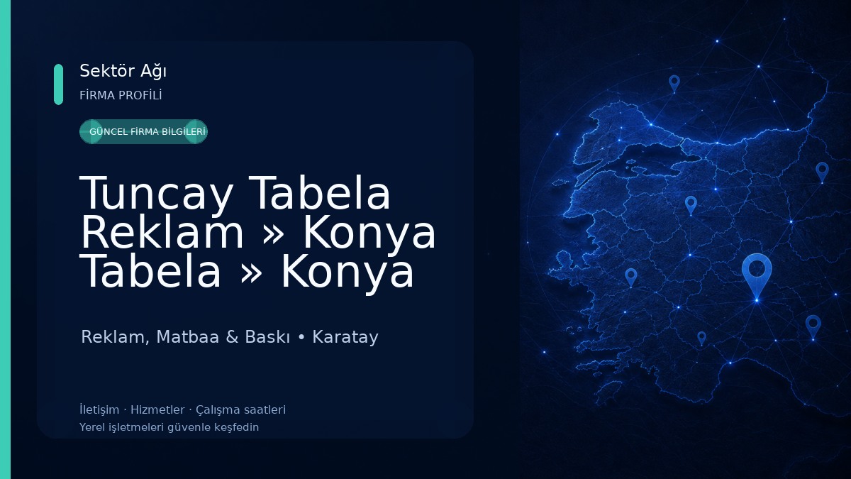 Tuncay Tabela Reklam » Konya Tabela » Konya Totem Tabela