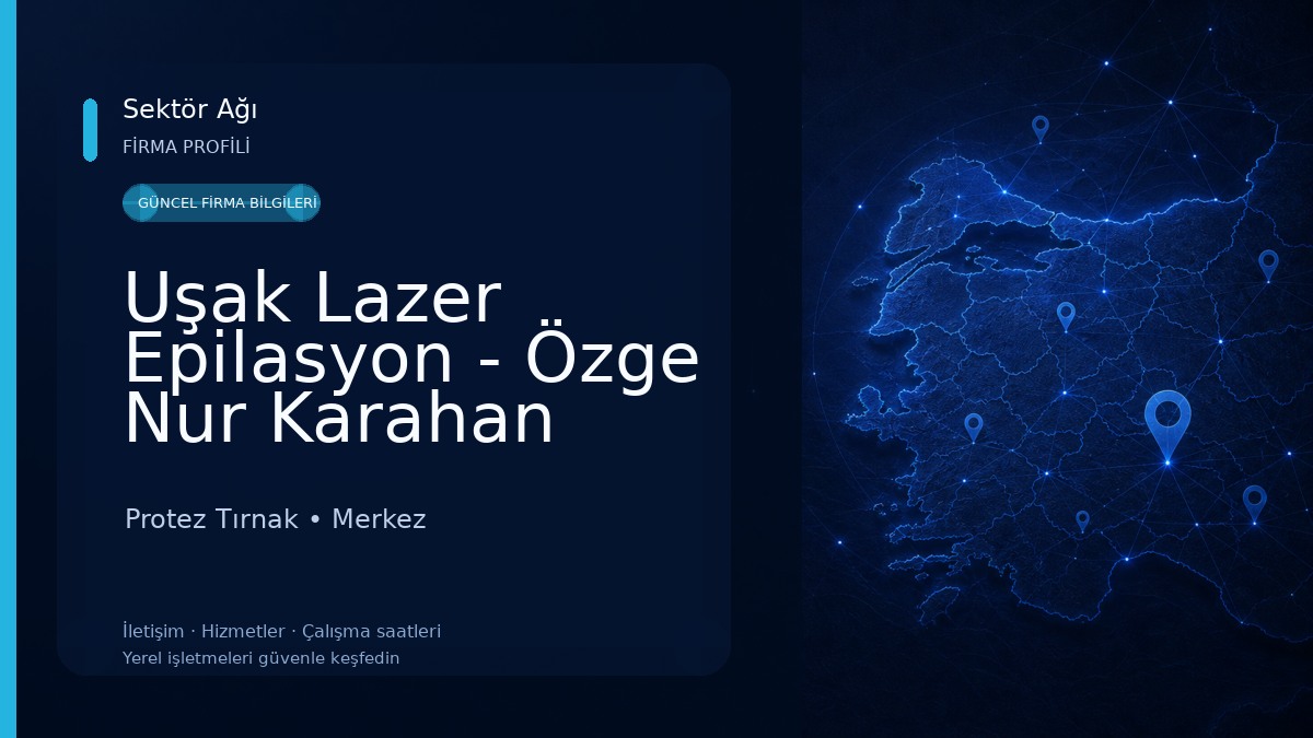 Uşak Lazer Epilasyon - Özge Nur Karahan