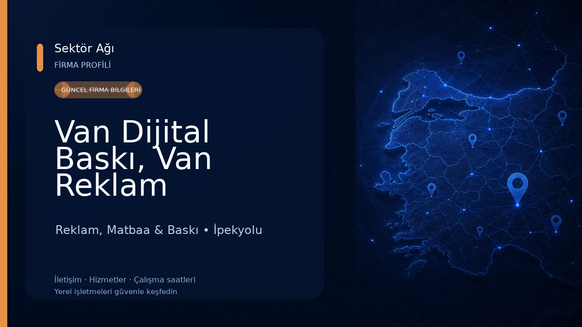 Van Dijital Baskı, Van Reklam Reklam, Matbaa & Baskı