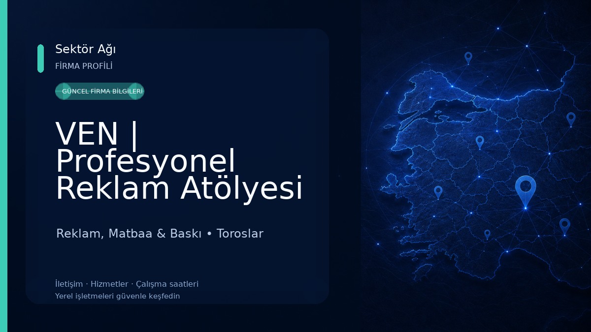 VEN | Profesyonel Reklam Atölyesi Reklam, Matbaa & Baskı