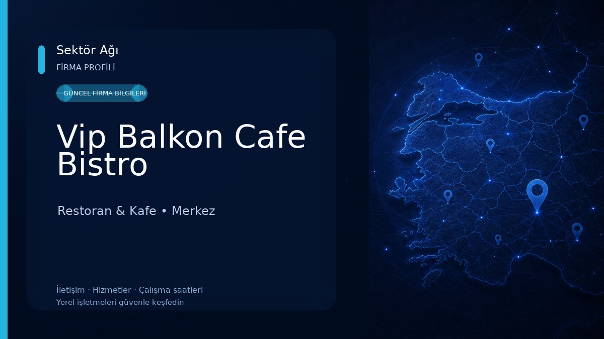 Vip Balkon Cafe Bistro Restoran & Kafe