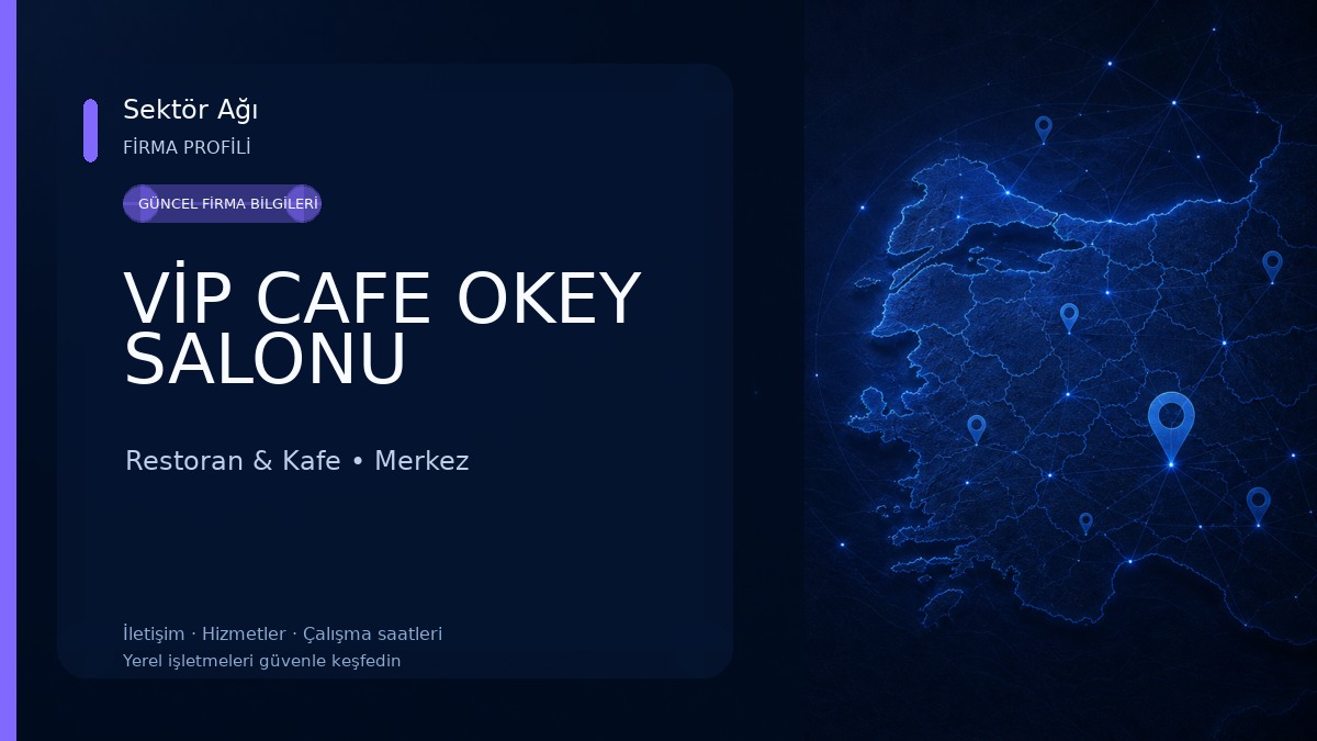 VİP CAFE OKEY SALONU Restoran & Kafe