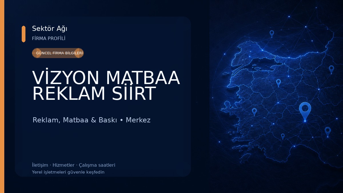 VİZYON MATBAA REKLAM SİİRT