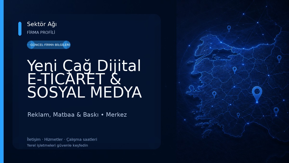 Yeni Çağ Dijital E-TİCARET & SOSYAL MEDYA AJANSI