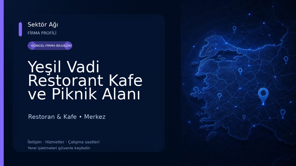 Yeşil Vadi Restorant Kafe ve Piknik Alanı