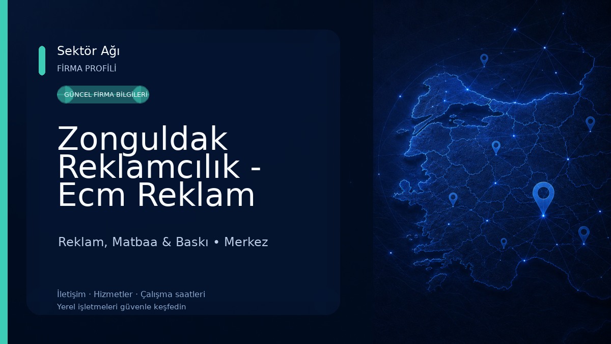 Zonguldak Reklamcılık - Ecm Reklam